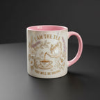 I Am The Tea You Are Having Mug, Drama Tv Series Quote Coffee Mug, Sarcastic British Humor Cup - image 2