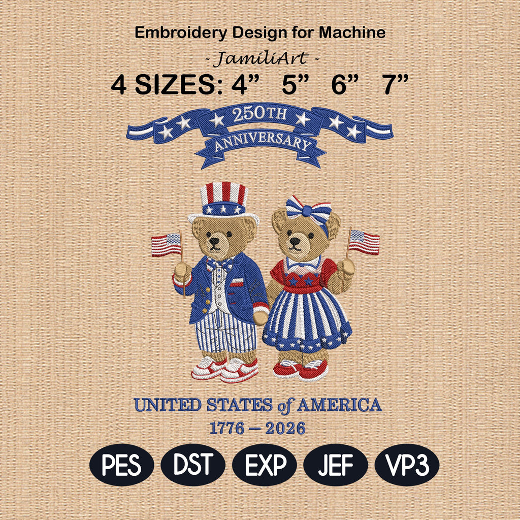 USA 250th Anniversary Embroidery Design, Patriotic Teddy Bear Embroidery, 4th of July Bear Machine Embroidery, American Independence