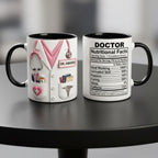 Custom Doctor Nutritional Facts Mug, Personalized Medical Gift, Mom Dad Appreciation Coffee Cup, Nurse Mugs