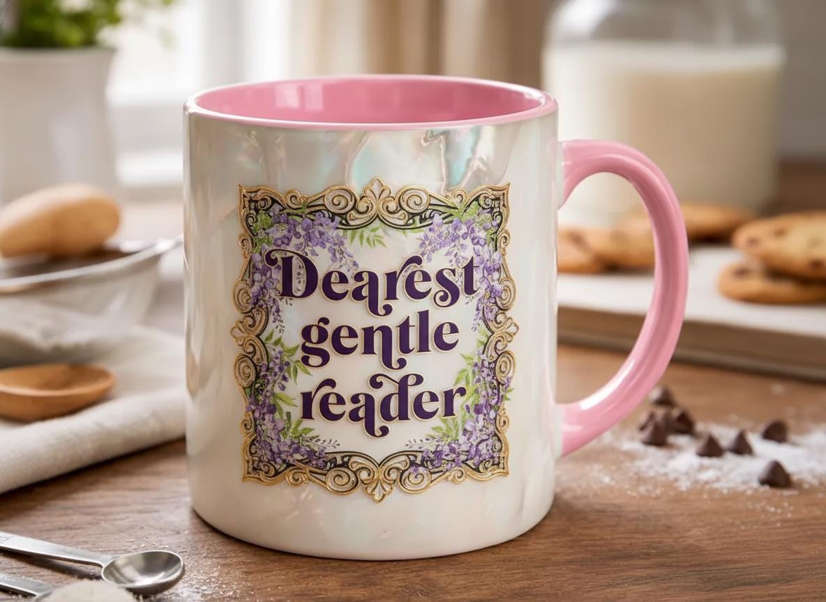 Dearest Gentle Reader Mug, Movie Drama Funny Coffee Mug, Sarcastic British Humor Cup