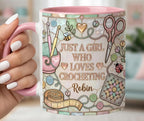 Personalized Sewing Coffee Cup, Custom 3D-Effect Craft Tools Accent Mug, Just A Girl Who Loves Crocheting
