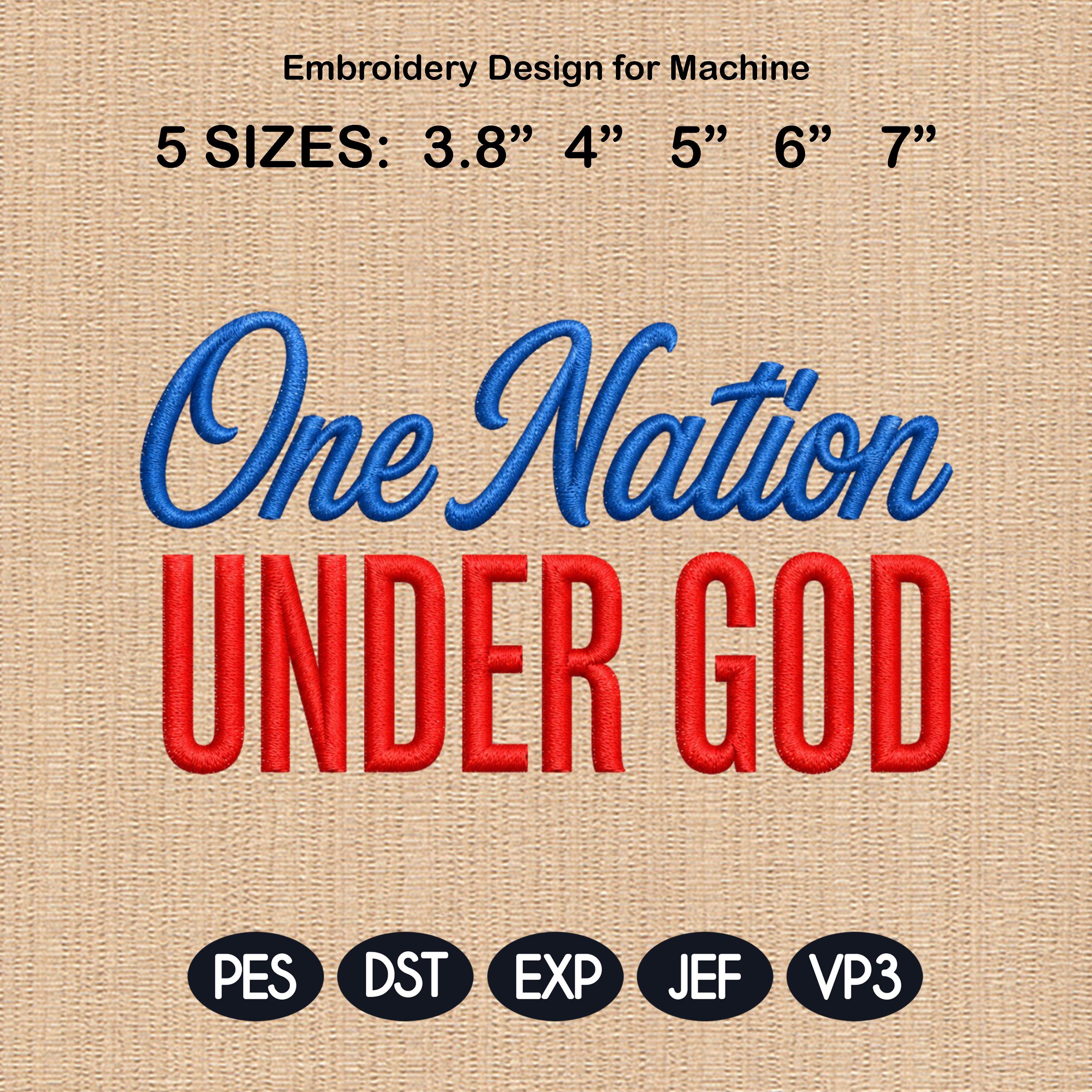 One Nation Under God Embroidery Design, Patriotic USA Pattern, Independence Day, 4th of July, American Flag Stitch,5 sizes, Digital Download
