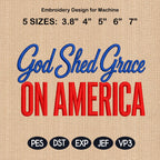 Saved By Grace Embroidery Design, Proud To Be Free, Christian Faith Machine Stitch, Patriotic God One Nation, 5 sizes, Digital Download