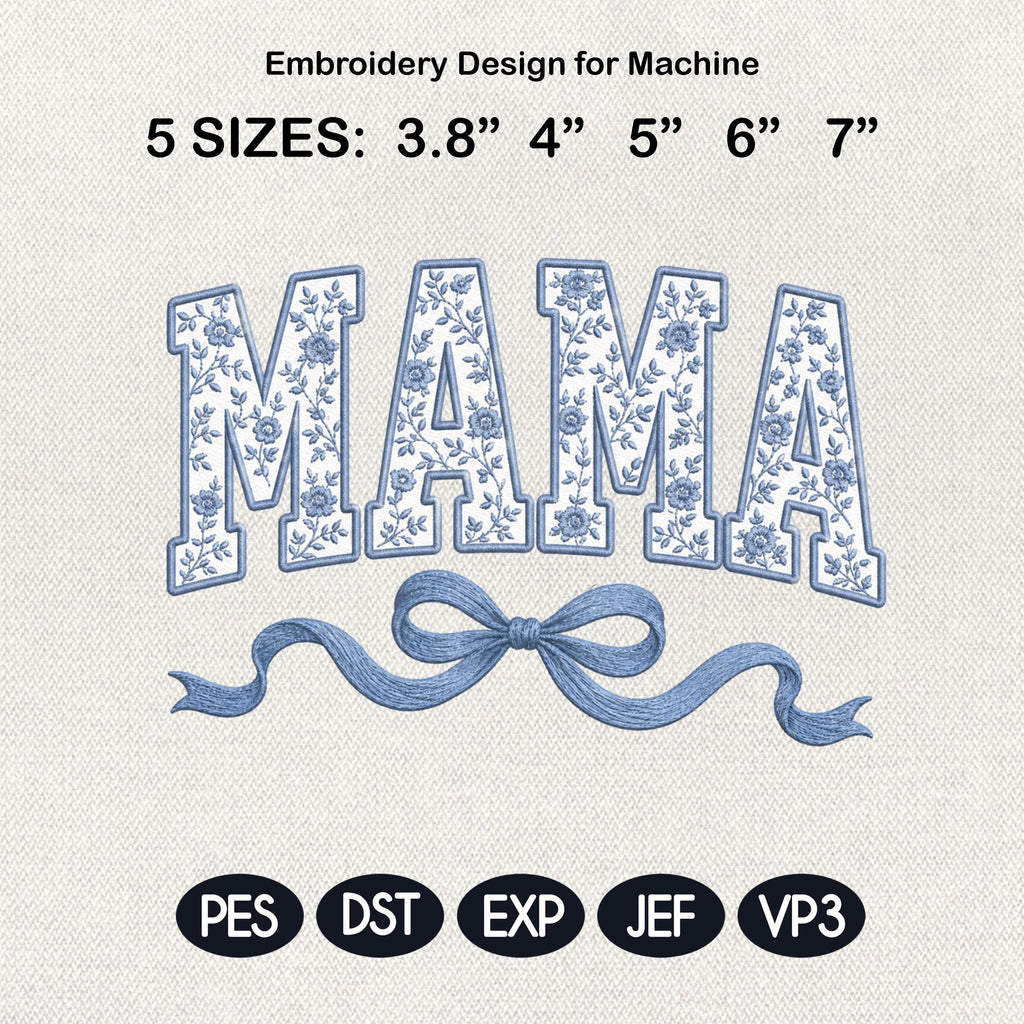 Blue Floral Mama Embroidery Design, Toile Mom Bow Machine Embroidery File, Mother’s Day Pattern, 5 sizes, Digital Download
