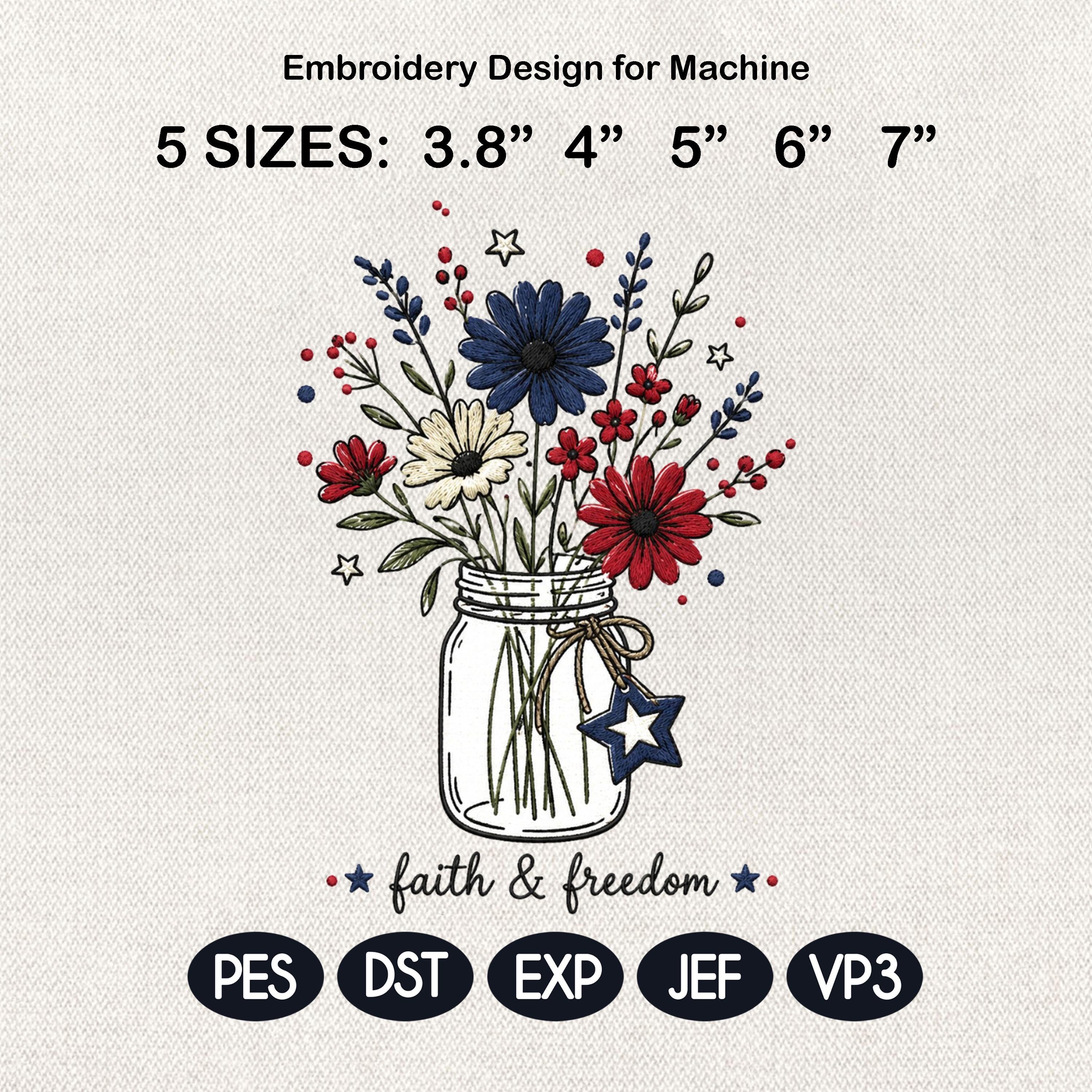 Faith And Freedom Floral Jar Embroidery Design, Patriotic Wildflower Embroidery, USA Independence Day Flower Art, 5 Sizes, Digital Download