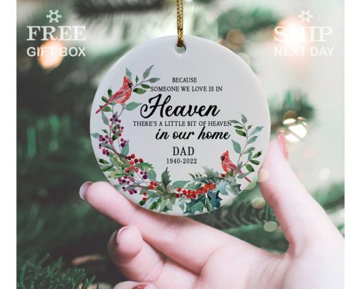 Memorial Ornament, Personalized Someone We Love is in Heaven Ornament, In Memory Ornament, Dad Memorial Gift, Sympathy Gift, Family Keepsake