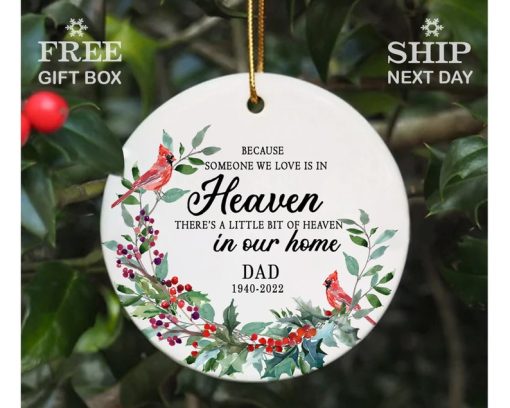 Memorial Ornament, Personalized Someone We Love is in Heaven Ornament, In Memory Ornament, Dad Memorial Gift, Sympathy Gift, Family Keepsake