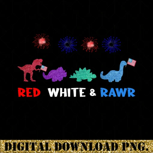 4th of July Dinosaur Png, Red White and Rawr Png,