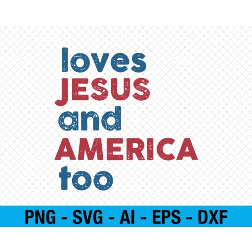 Retro Loves Jesus And America Too 4th of July SVG