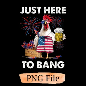 Explosive 4th of July Extravaganza: Just Here to Bang PNG Collection