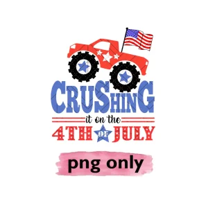 4th of July Powerhouse: Crushing It Sublimation Instant Download PNG