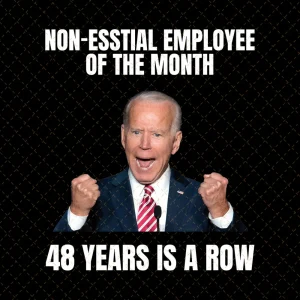 Non-Essential Employee Of Month 48 Years In A Row Png