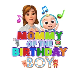 Cocomelon Mommy of the Birthday Boy Digital File