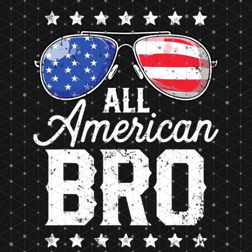 4th of July All American Bro: Patriotic Sublimation Design PNG Download