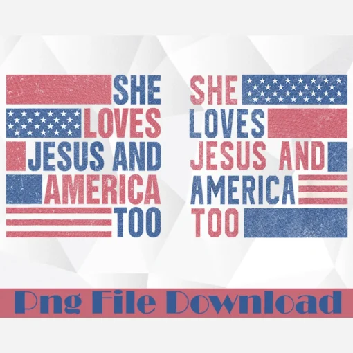 USA Patriotic Retro She Loves Jesus and America Too PNG