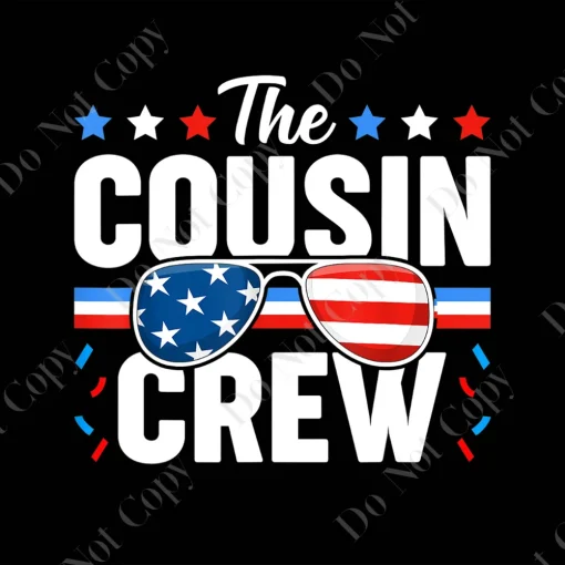 Cousin Crew png, 4th of July USA Flag, American Sunglass Digital Download