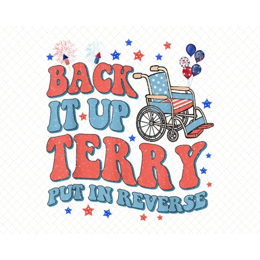 Back It Up Terry Put It In Reverse PNG