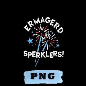 Funny 4th of July Ermagerd Sparklers Ermagerd Sperklers, President's Day, Independence Day gifts