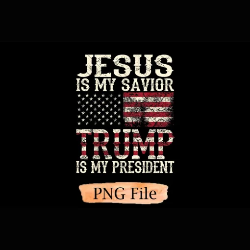 "Vintage Jesus Is My Savior Trump Is My President" - Digital Download Print Bundle