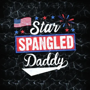 Spangled Hammered: 4th of July Star-Spangled Daddy PNG Digital Download