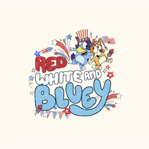 Red, White, and Bluey 4th of July Digital File For Design Shirt