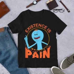 Rick and Morty Existence is PAIN T-Shirt
