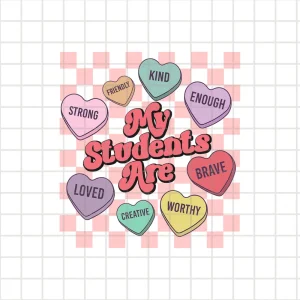 My Students Are Sweethearts PNG, Valentine's Day Sweethearts, Teacher Saying, School Png, Cute Love Design, Back To School, Digital Download