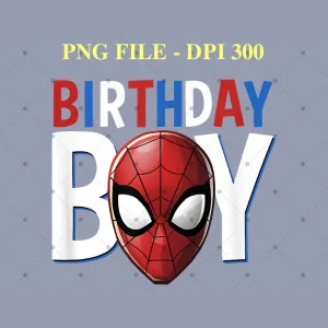 Birthday Boy Png, Spiderman Png, Spiderman Birthday Png, Boy Birthday Png, Birthday Boy shirt Png, Birthday Party Png