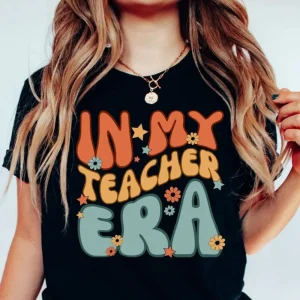 In My Teacher Era: A Back to School Shirt for the Teacher Who Is a Leader-1