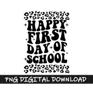 Happy Frist Day of School SVG, Back to School Svg, Teacher First Day Png, Digital Download Png, Dxf, Eps Files