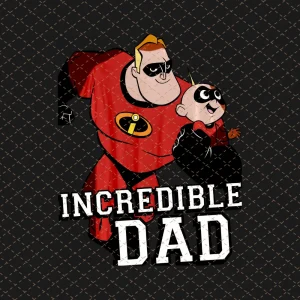 Incredible Dad, Disney Pixar Incredibles 2, Dad and Jack Jack PNG/INSTANT DOWNLOAD