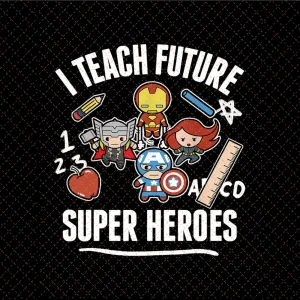 I Teach Future Super Heroes Png, Marvel Avengers Chibi Class Png/Sublimation Printing/Instant Download