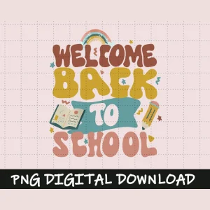 Welcome Back to School png, Back to School png, Teacher png, Back to School poster sign bulletin board png jpg