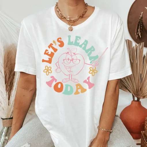 Let's Learn Today Teacher Shirt, Teacher Life Shirt-2