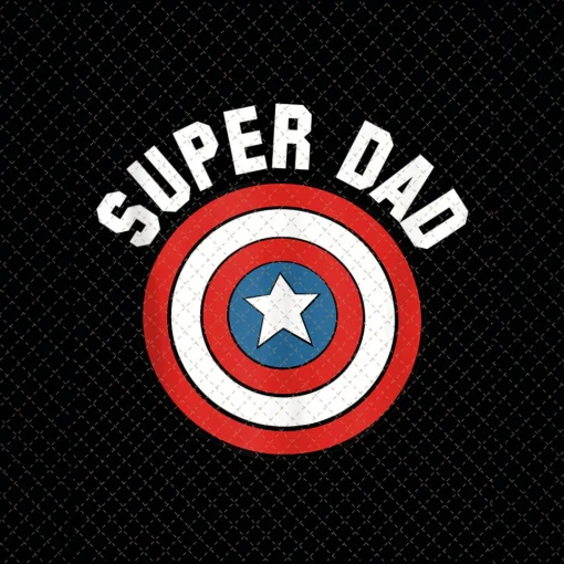 Super Dad Captain America Shield Png, Father's Day Png,Captain America Shield SVG, Heroes Dad Png