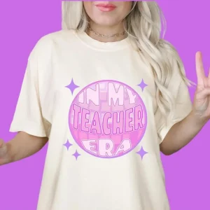 In My Teacher Era: Back to School Tee for the Teacher Who Is Changing the World-2