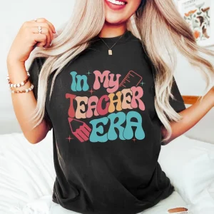 In My Teacher Era: Back to School Shirt-1