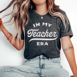 In My Teacher Era: A Back to School Shirt for the World's Best Teacher