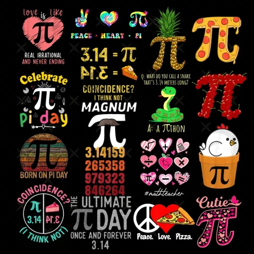 Pi Day Bundle,Happy Day, Happy Pi Day, All I Need Is Coffee And Pi, Have a Cosmic Pi Day, All I Need is Coffee and Pi,Sweet as Pi Png