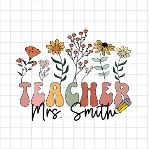 Personalized Teacher with Name PNG, 100 Days Of School Png, Back To School Png, Retro Groovy Teacher Gift Shirt, Pencil Png, Flower Png