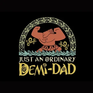 Just An Ordinary Demi Dad PNG, Maui Shirt for Dad, Moana shirt, Maui tee, Father's Day Gift, Demi Dad Tee, Dad Shirt, Gift for Dad