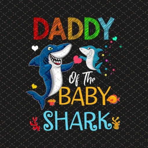 Daddy Of The Baby Shark Png, Daddy Shark Png/Sublimation Printing/Instant Download