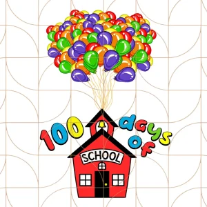 Balloon 100 Days of School PNG,100th Day of School Png, 100 Days Png, Teacher Png, School Png, School Shirt Png, Sports Png