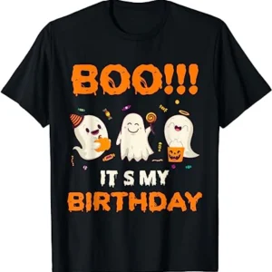 Boo It's My birthday Halloween Birthday Costume Gift T-shirt