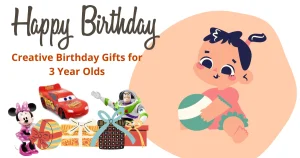 Creative Birthday Gifts for 3 Year Olds