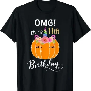 OMG It's My -11 Birthday Pumpkin Unicorn T-Shirt