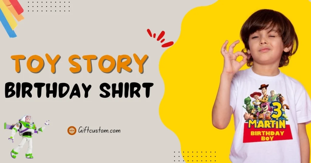 How To Personalized Toy Story Birthday Shirts At Giftcustom