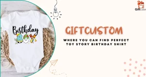 Giftcustom Where You Can Find the Perfect Toy Story Birthday Shirt