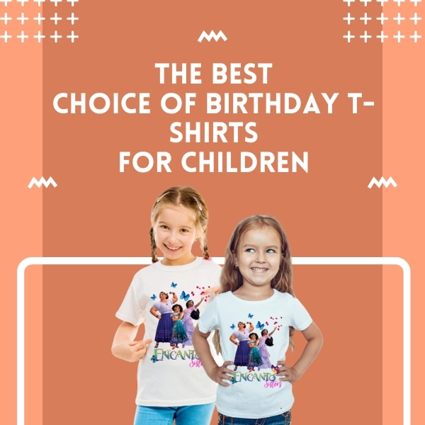 A Complete Guide to Finding the Perfect Encanto Birthday Shirt