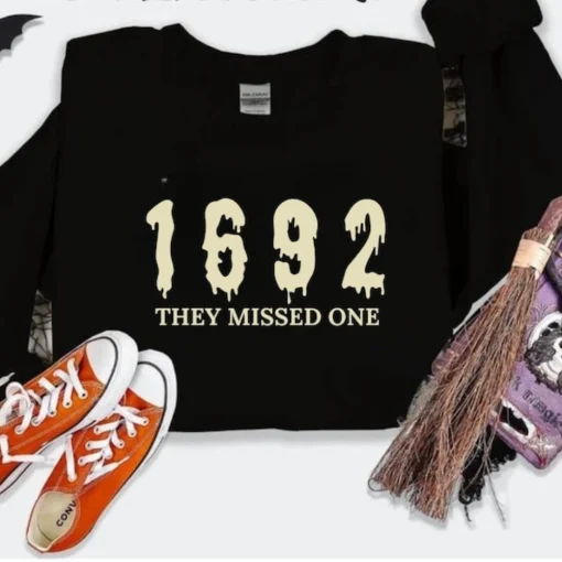 1692 They Missed One Sweatshirt, Salem Witch Sweatshirt, Salem Witch Sweater, Salem Witch Trials, Salem Witch Shirt, Witch Party Sweatshirt 2